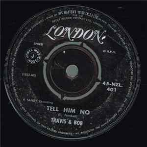 Travis & Bob - Tell Him No mp3