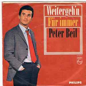 Peter Beil - Weitergeh'n / Für Immer mp3