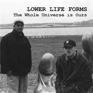 Lower Life Forms - The Whole Universe Is Ours mp3