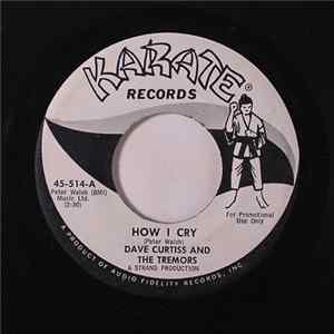 Dave Curtiss And The Tremors - How I Cry mp3