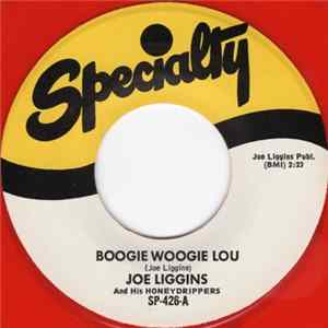 Joe Liggins & His Honeydrippers - Boogie Woogie Lou mp3