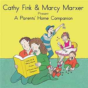 Cathy Fink & Marcy Marxer - A Parents' Home Companion mp3
