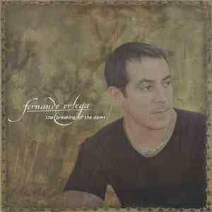 Fernando Ortega - The Breaking Of The Dawn mp3
