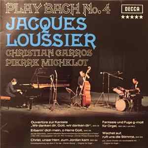 Jacques Loussier, Christian Garros, Pierre Michelot - Play Bach No. 4 mp3
