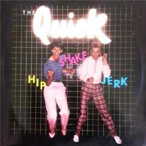 The Quick - Hip, Shake, Jerk! mp3