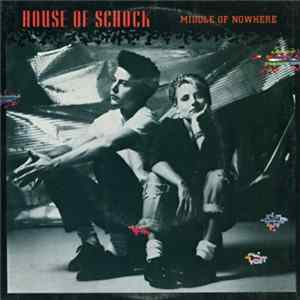 House Of Schock - Middle Of Nowhere mp3
