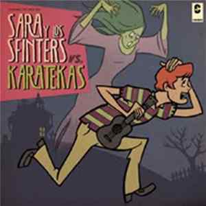 Sara Y Los Sfinters Vs. Karatekas - Sara Y Los Sfinters Vs. Karatekas mp3