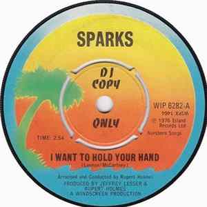 Sparks - I Want To Hold Your Hand mp3