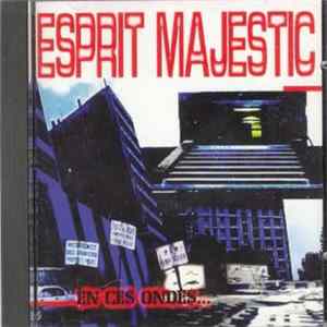 Esprit Majestic - En Ces Ondes... mp3