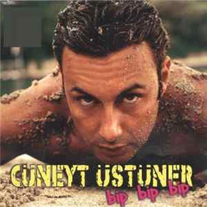 Cüneyt Üstüner - Bip Bip Bip mp3