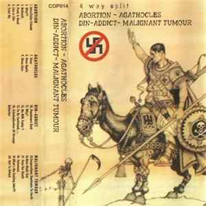 Abortion / Agathocles / Din-Addict / Malignant Tumour - 4 Way Split mp3