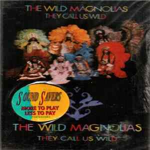 The Wild Magnolias - They Call Us Wild mp3