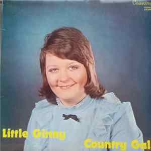 Little Ginny - Country Gal mp3