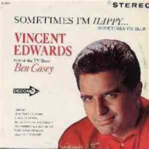 Vince Edwards - Sometimes I'm Happy... Sometimes I'm Blue mp3