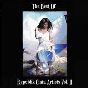 Various - The Best Of Republik Cinta Artists Vol.II mp3