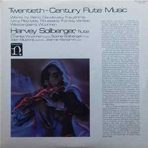 Harvey Sollberger With Charles Wuorinen, Sophie Sollberger, Allen Blustine, Jeanne Benjamin - Twentieth-Century Flute Music (Works By Berio, Davidovsky, Fukushima, Levy, Reynolds, Roussakis, Trombly, Varèse, Westergaard, Wuorinen) mp3