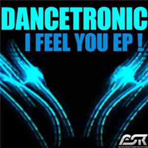 Dancetronic - I Feel You EP ! mp3