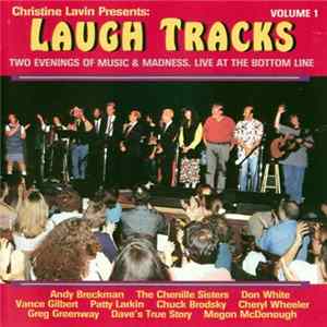 Various - Christine Lavin Presents Laugh Tracks: Volume 1 - Two Evenings Of Music & Madness, Live At The Bottom Line mp3