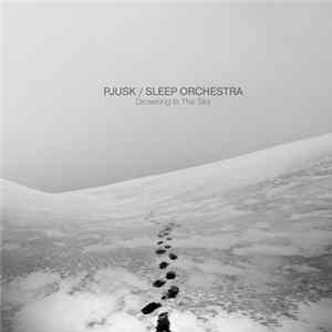 Pjusk / Sleep Orchestra - Drowning In The Sky mp3