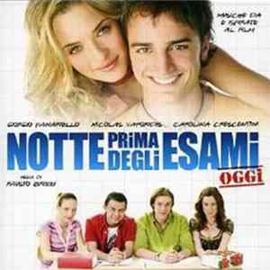 Various - Notte Prima Degli Esami - Oggi mp3