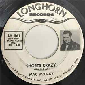Mac McCray - Shorts Crazy / I'd Like To Know mp3