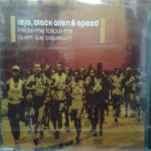 Tejo, Black Alien & Speed - Follow Me Follow Me (Quem Que Caguetou?) mp3
