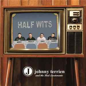 Johnny Terrien And The Bad Lieutenants - Self Titled mp3