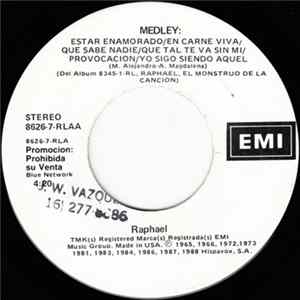 Raphael - Medley: Estar Enamorado / En Carne Viva / Que Sabe Nadie / Que Tal Te Va Sin Mi / Provocacion / Yo Sigo Siendo Aquel mp3