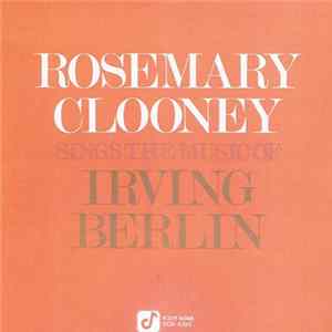 Rosemary Clooney - Sings The Music Of Irving Berlin mp3