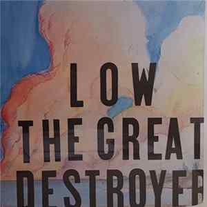 Low - The Great Destroyer mp3