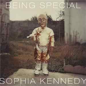 Sophia Kennedy - Being Special mp3