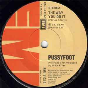 Pussyfoot - The Way You Do It mp3