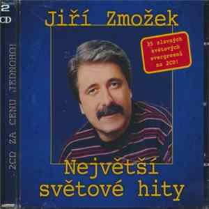 Jiří Zmožek - Největší Světové Hity mp3
