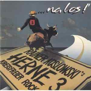 Rainer Koslowski's Herne 3 - ...Na Los! mp3