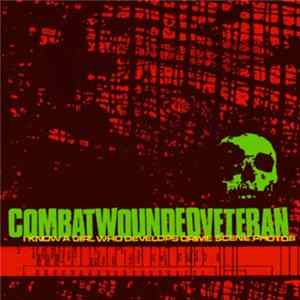 Combatwoundedveteran - I Know A Girl Who Develops Crime Scene Photos mp3