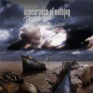 Appearance Of Nothing - All Gods Are Gone mp3