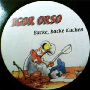 Igor Orso - Backe Backe Kuchen / Eins Zwei Drei mp3