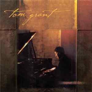 Tom Grant - Tune It In mp3