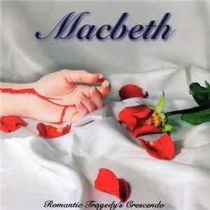 Macbeth - Romantic Tragedy's Crescendo mp3