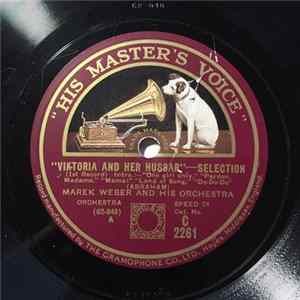 Marek Weber And His Orchestra - Viktoria And Her Hussar - Selection mp3