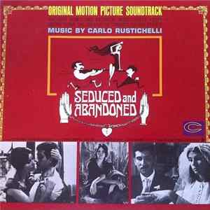Carlo Rustichelli - Seduced And Abandoned (Original Motion Picture Soundtrack) mp3