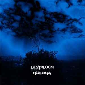 Dustbloom / Huldra - Split mp3