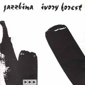 Jazzbina - Ivory Forest mp3