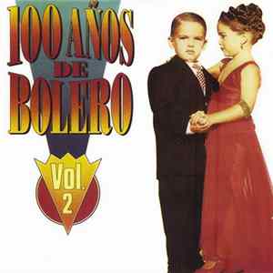 Various - 100 Años De Bolero - Vol 2 mp3
