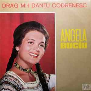 Angela Buciu - Drag Mi-i Danțu Codrenesc mp3