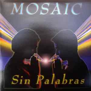 Mosaic - Sin Palabras mp3