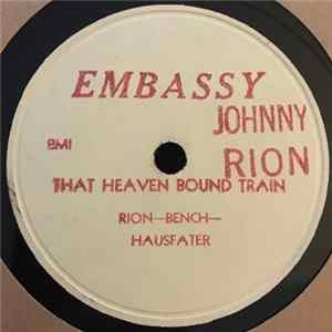 Johnny Rion - That Heaven Bound Train / When You Are Away mp3