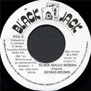 Dennis Brown - Black Magic Woman / Comma Comma mp3