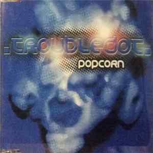 .TroubleDot. - Popcorn mp3