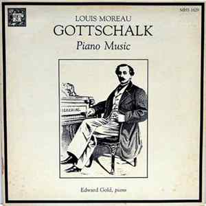 Louis Moreau Gottschalk / Edward Gold - Piano Music mp3